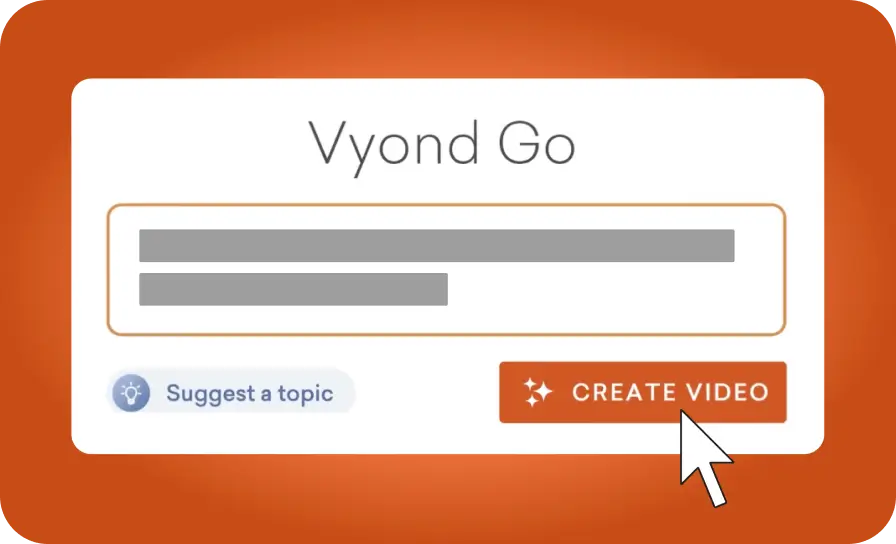 Vyond Go: The AI-powered instant video maker.